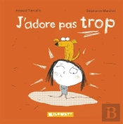 J'Adore Pas Trop