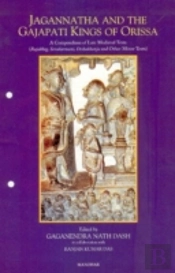 Jagannatha & The Gajapati Kings Of Orissa