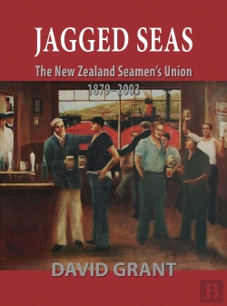 Bertrand.pt - Jagged Seas: The New Zealand Seamen'S Union 1879 - 2003