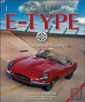 Jaguar E-Type: The Definitive History