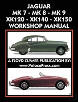 Bertrand.pt - Jaguar Mk 7 - Mk 8 - Mk 9 - Xk120 - Xk140 - Xk150 Workshop Manual 1948-1961