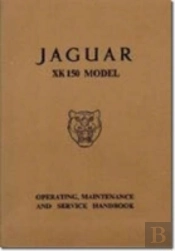 Jaguar Xk150 Owner'S Handbook