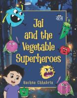 Jai And The Vegetable Superheroes