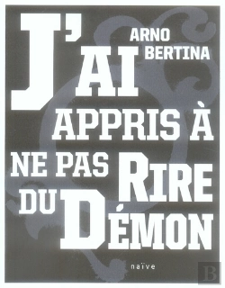 Bertrand.pt - J'Ai Appris À Ne Pas Rire Du Démon