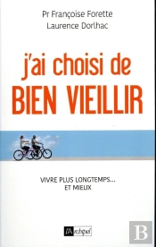 J'Ai Choisi De Bien Vieillir