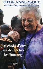 J'Ai Choisi D'Être Médecin Chez Les Touaregs