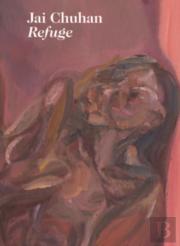 Jai Chuhan: Refuge