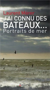 J'Ai Connu Des Bateaux...