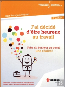 Bertrand.pt - J'Ai Decidé D'Être Heureux Au Travail (3e Édition)
