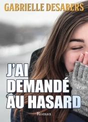 J'Ai Demande Au Hasard