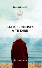 J'Ai Des Choses À Te Dire