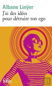 J'Ai Des Idées Pour Détruire Ton Ego