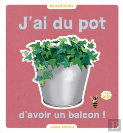 Bertrand.pt - J'Ai Du Pot D'Avoir Un Balcon