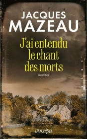 J'Ai Entendu Le Chant Des Morts
