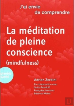 Bertrand.pt - J'Ai Envie De Comprendre : La Méditation De Pleine Conscience