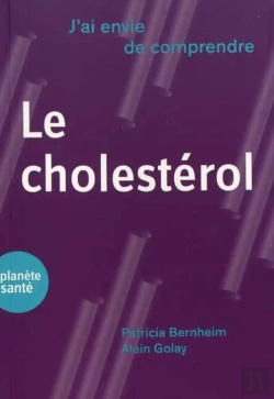 Bertrand.pt - J'Ai Envie De Comprendre : Le Cholestérol