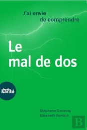 J'Ai Envie De Comprendre : Le Mal De Dos
