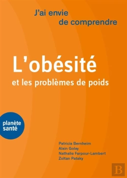 Bertrand.pt - J'Ai Envie De Comprendre : L'Obésité Et Les Problèmes De Poids