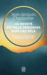 J'Ai Envoyé Dix Mille Personnes Dans L'Au-Delà ; Découvrez L'Extraordinaire Aventure De L'Après-Vie
