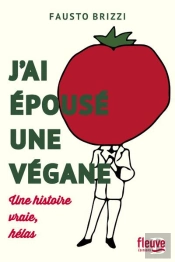 J'Ai Epouse Une Vegane