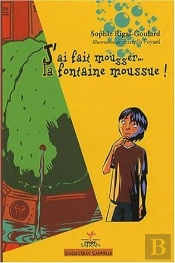 J'Ai Fait Mousser La Fontaine Moussue !