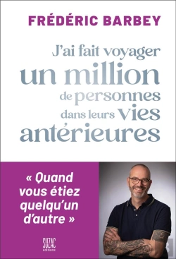 Bertrand.pt - J'Ai Fait Voyager Un Million De Personnes Dans Leurs Vies Antérieures : Quand Vous Étiez Quelqu'Un D'Autre