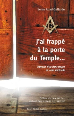 Bertrand.pt - J'Ai Frappé À La Porte Du Temple... Parcours D'Un Fran-Maçon En Crise Spirituelle