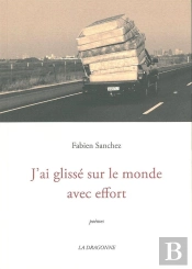 J'Ai Glisse Sur Le Monde Avec Effort