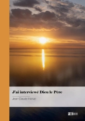 J'Ai Interviewé Dieu Le Père