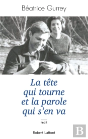 J'Ai La Tête Qui Tourne Et La Parole Qui S'En Va