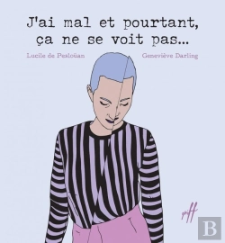 Bertrand.pt - J'Ai Mal Et Pourtant, Ça Ne Se Voit Pas... (2e Édition)