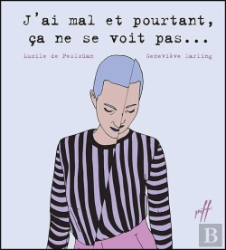 Bertrand.pt - J'Ai Mal Et Pourtant Ca Ne Se Voit Pas ...