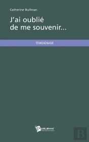 J'Ai Oublié De Me Souvenir...