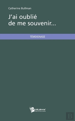 Bertrand.pt - J'Ai Oublié De Me Souvenir...
