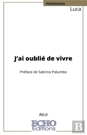 J'Ai Oublie De Vivre