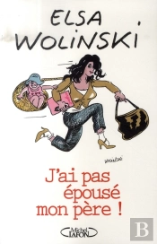 J'Ai Pas Épousé Mon Père !