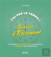 J'Ai Pas Le Temps De... M'Etirer