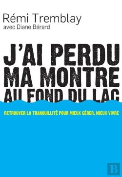 Bertrand.pt - J'Ai Perdu Ma Montre Au Fond Du Lac