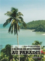 J'Ai Peur De M'Ennuyer Au Paradis