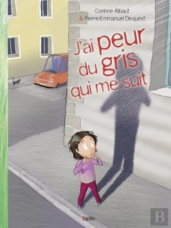 Bertrand.pt - J'Ai Peur Du Gris Qui Me Suit