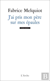 J'Ai Pris Mon Père Sur Mes Épaules