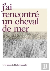 J'Ai Rencontré Un Cheval De Mer