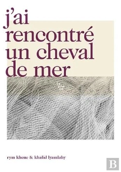 Bertrand.pt - J'Ai Rencontré Un Cheval De Mer