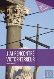 J'Ai Rencontré Victor-Terreur