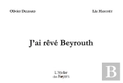 J'Ai Rêvé Beyrouth