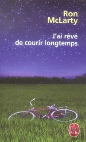 J'Ai Rêvé De Courir Longtemps