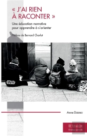 'J'Ai Rien A Raconter' ; Une Éducation Narrative Pour Apprendre À S'Orienter