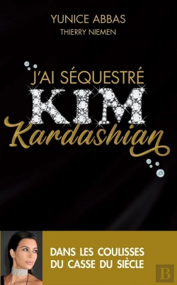 Bertrand.pt - J'Ai Séquestré Kim Kardashian