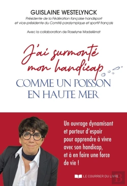 Bertrand.pt - J'Ai Surmonté Mon Handicap Comme Un Poisson En Haute Mer