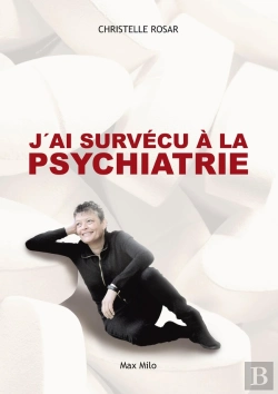 Bertrand.pt - J'Ai Survécu À La Psychiatrie
